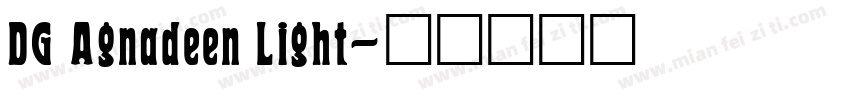 DG Agnadeen Light字体转换